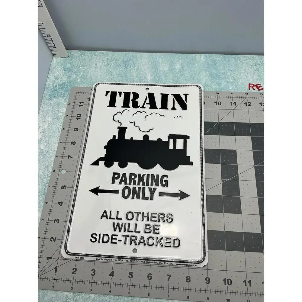 Train Parking Only All Others‎ Will Be Side Tracked